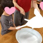 すくわくプログラム（かがく：年長組）第４回　７月２２日（水）